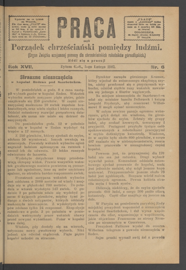 Praca,&nbsp;Czyli Porządek Chrześciański Pomiędzy Ludźmi&nbsp;: organ Związku Wzajemnej Pomocy dla&nbsp;Chrześciańskich Robotnik&oacute;w G&oacute;rnośląskich. Rok&nbsp;17, 1907, numer&nbsp;6